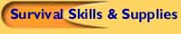 Survival Skills and Supplies